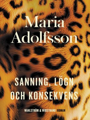 cover image of Sanning, lögn och konsekvens